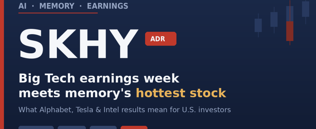SK Hynix ADR (SKHY): What Big Tech Earnings Week Means for Memory’s Hottest Stock